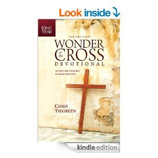 The One Year Wonder of the Cross Devotional: 365 Daily Bible Readings to Renew Your Faith (One Year Books) eBook: Chris Tiegreen, Walk Thru the Bible: Kindle Store