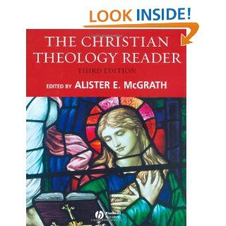 The Christian Theology Reader (9781405153584): Alister E. McGrath: Books
