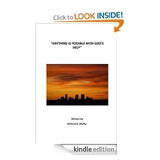 Anything Is Possible With God's Help eBook Richard Pfeifer, Carey Dietz, Mark Kiryluk Kindle Store