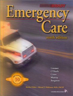 Emergency Care (Book with CD ROM for Windows & Macintosh) (9780130157942): Daniel Limmer, Michael F. O'Keefe, Harvey D. Grant: Books