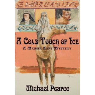 A Cold Touch of Ice: A Mamur Zapt Mystery: Michael Pearce: 9781590582954: Books