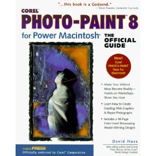 Corel Photo Pain 8 for Power Macintosh, The Official Guide: Huss, David Huss: 9780072118810: Books