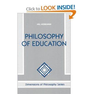 Philosophy Of Education (Dimensions of Philosophy Series): Nel Noddings: 9780813384306: Books