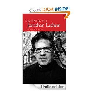 Conversations with Jonathan Lethem (Literary Conversations) eBook Jaime Clarke Kindle Store