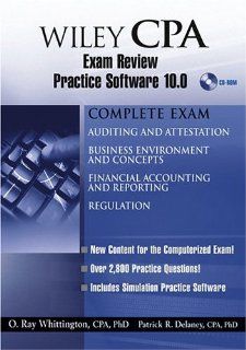 Wiley CPA Examination Review Practice Software 10.0: O. Ray Whittington, Patrick R. Delaney: 9780471668480: Books