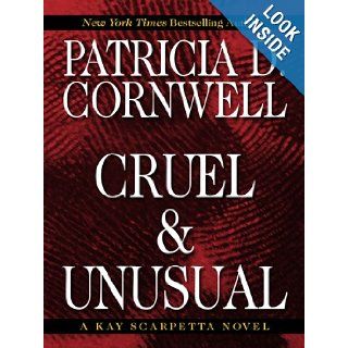 Cruel & Unusual (Kay Scarpetta Mysteries): Patricia Cornwell: 9780786296873: Books