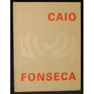 Caio Fonseca Paintings 2009 2010: No Author Noted: Books