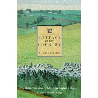 Cottage in the Country: W.D. Pereira: 9780900075889: Books