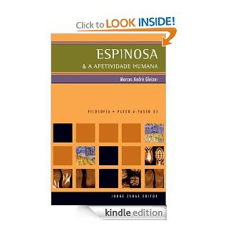Espinosa e a Afetividade Humana (Portuguese Edition) eBook: Marcos Andre Gleizer: Kindle Store