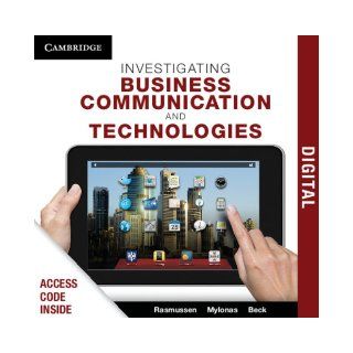 Investigating Business Communication and Technologies PDF Textbook Rhonda Rasmussen, Aliisa Mylonas, Hilary Beck 9781139725927 Books