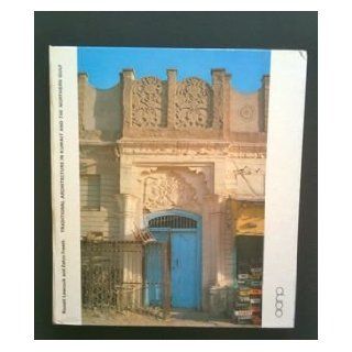 Traditional architecture in Kuwait and the Northern Gulf: Ronald B Lewcock: 9780906468005: Books