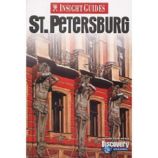 St Petersburg Insight Guide (Insight Guides): CLARE GRIFFITHS   BRIAN (EDS.) BELL: 9789812347190: Books