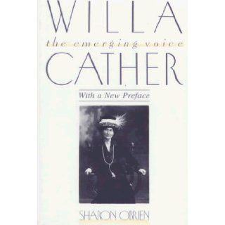 Willa Cather: The Emerging Voice: Sharon O'Brien: 9780674953222: Books
