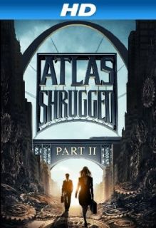Atlas Shrugged II: The Strike [HD]: Samantha Mathis, Jason Beghe, Esai Morales, John Putch:  Instant Video