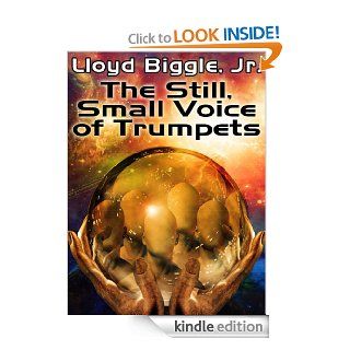 The Still, Small Voice of Trumpets eBook: Lloyd Biggle Jr.: Kindle Store
