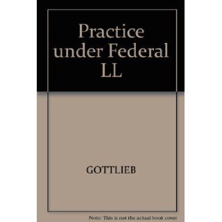 Practice Under the Federal Sentencing Guidelines: Prof. David J. Gottlieb, Phylis Skloot Bamberger: 9780735516069: Books