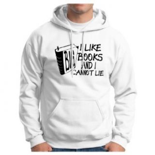 I Like Big Books and I Cannot Lie Hoodie Sweatshirt: Clothing