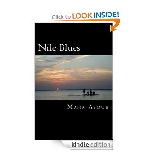 Nile Blues eBook: Maha Ayoub: Kindle Store