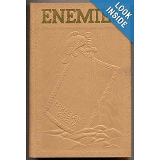 Enemies;: The proof that definitely identifies all enemies, exposes their methods of operation, and points out the way of complete protection for those who love righteousness: J. F Rutherford: Books