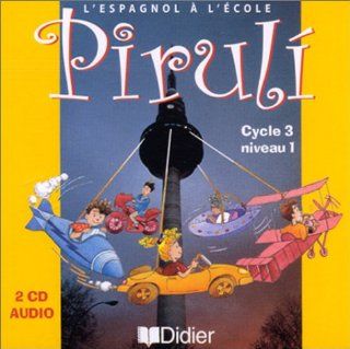 Piruli: CD Audio (Spanish Edition): Bernard Lebrun Grandi, Colette Pattou, Edouard Rubio, Grard Servant: 9782278051786: Books
