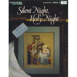 Silent Night, Holy Night (Leisure Arts Leaflet 888, counted cross stitch graph) Carol emmer Books