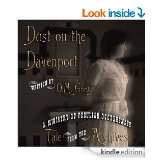 Dust on the Davenport (Tale from the Archives) eBook: O M  Grey, Philippa Ballantine, Tee Morris, Pip Ballantine: Kindle Store