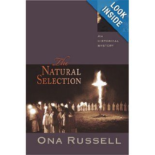 The Natural Selection: Ona Russell: 9780865346284: Books