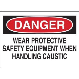 Brady 69558 Premium Fiberglass Chemical & Hazardous Materials Sign, 10" X 14", Legend "Wear Protective Safety Equipment When Handling Caustic" Industrial Warning Signs