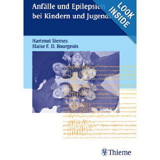Anflle und Epilepsien bei Kindern und Jugendlichen. Hartmut Siemes, Blaise F. D. Bourgeois 9783131270313 Books