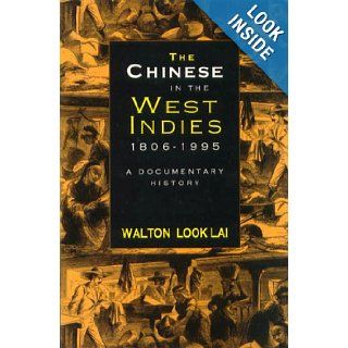 The Chinese in the West Indies, 1806 1995: A Documentary History: Bridget Brereton, Lu Shulin, Walton Look Lai: 9789766400217: Books