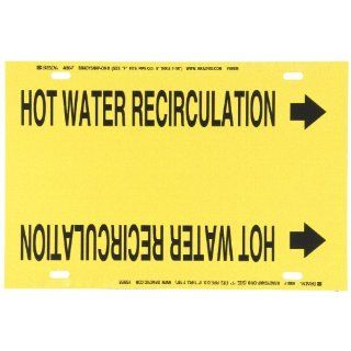 Brady 4080 F Brady Strap On Pipe Marker, B 915, Black On Yellow Printed Plastic Sheet, Legend "Hot Water Recirculation": Industrial Pipe Markers: Industrial & Scientific