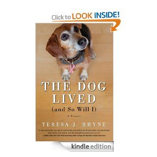 Dog Lived (and So Will I) eBook: Teresa Rhyne: Kindle Store