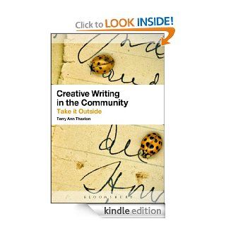Creative Writing in the Community A Guide eBook Terry Ann Thaxton Kindle Store