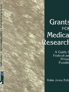 Grants for Medical Research: 9781569250952: Medicine & Health Science Books @