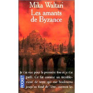 Les amants de byzance: Mika Waltari: 9782266110822: Books