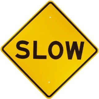 Brady 80099 24" Height, 24" Width, B 959 Reflective Aluminum, Black On Reflective Yellow Color Standard Traffic Signs, Legend "Slow": Industrial Warning Signs: Industrial & Scientific
