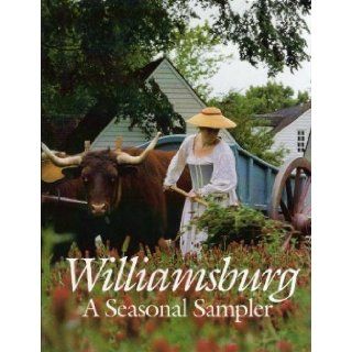 Williamsburg: A Seasonal Sampler: David M. Doody, Thad W. Tate: 9780879351687: Books