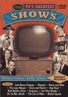 1950s TV's Greatest Shows Featuring: The Jack Benny Program / Dragnet / The Burns and Allen Show / The Lone Ranger / The Adventures of Ozzie and Harriet / Sea Hunt / The Red Skelton Show / Suspense / Our Miss Brooks / Mr. & Mrs. North / The Life of