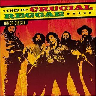 Crucial Reggae: Inner Circle: Music