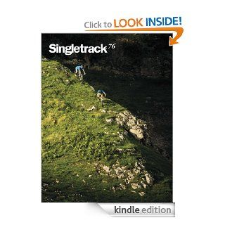 Singletrack Magazine   Issue 76 eBook Chipps Chippendale Kindle Store