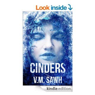 Cinders (Good Tales For Bad Dreams) eBook: V.M. Sawh: Kindle Store
