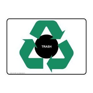 Trash Sign NHE 14226 Recycling / Trash / Conserve : Business And Store Signs : Office Products