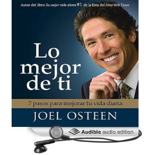 Lo Mejor De Ti [Become a Better You] (Audible Audio Edition): Joel Osteen: Books