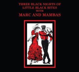 Three Black Nights of Little Black Bites: Marc & Mambas: Movies & TV