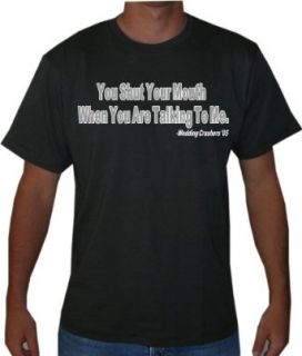 Wedding Crashers "You Shut Your Mouth" Mens Funny Movie Line T Shirt: Novelty T Shirts: Clothing