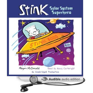 Stink: Solar System Superhero, Book 5 (Audible Audio Edition): Megan McDonald, Nancy Cartwright: Books