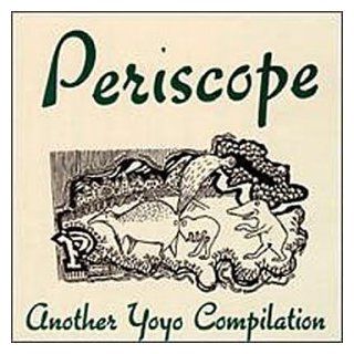 Periscope: Another Yoyo Comp: Music