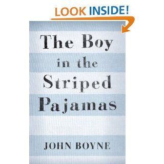 The Boy in the Striped Pajamas (Young Reader's Choice Award   Intermediate Division) eBook: John Boyne: Kindle Store