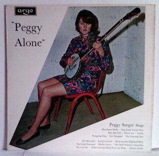 Peggy Alone. Peggy Seeger Sings. LP: Music