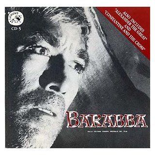 Barabba (Also Alexander the Great & Constantine and the Cross): Music